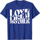 Retro Love Like a Mother Funny T-Shirt - T-Shirt | Royal