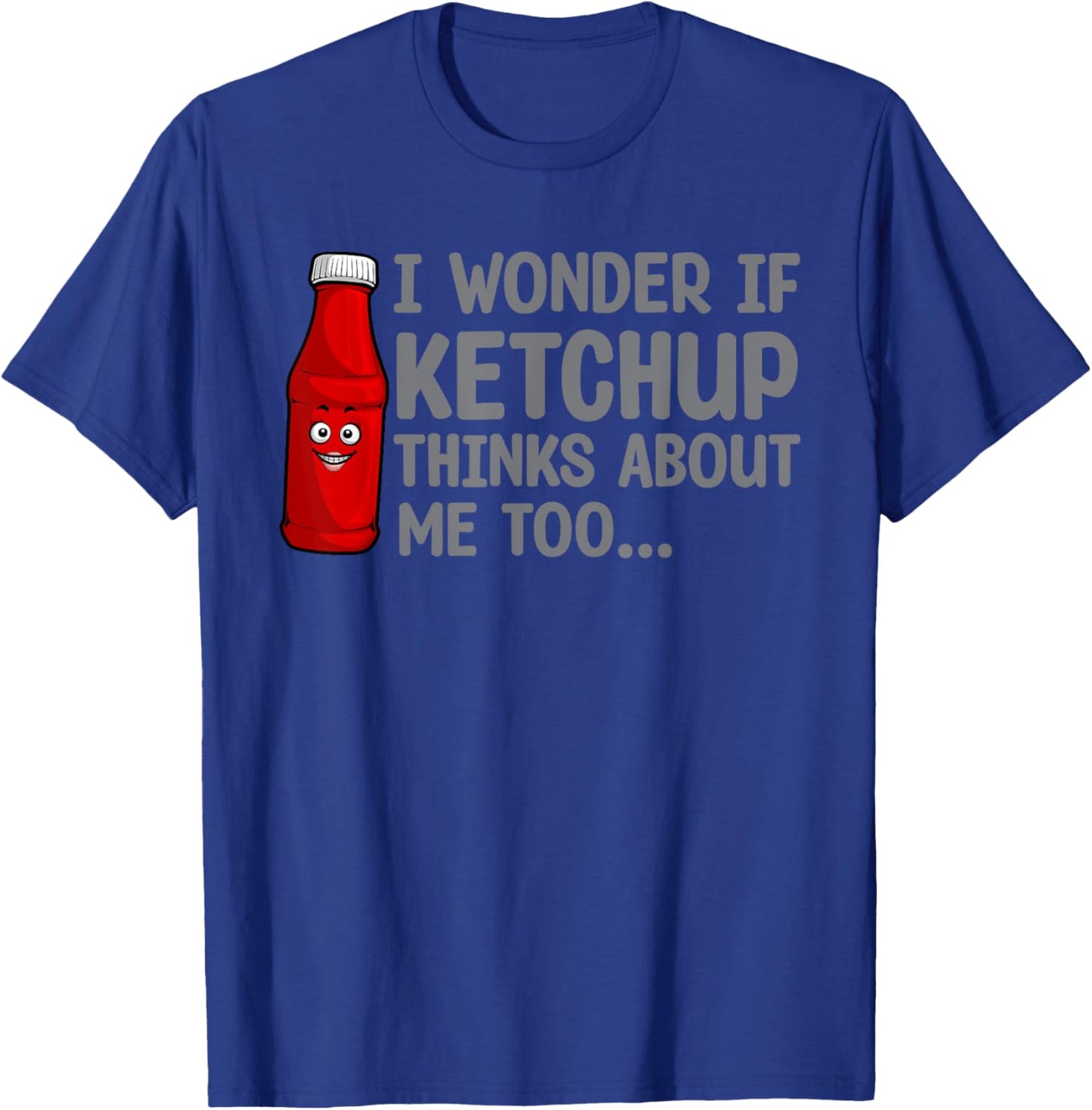Cool Ketchup Design Women Catsup Sauce Ketchup Lover T-Shirt - T-Shirt | Royal