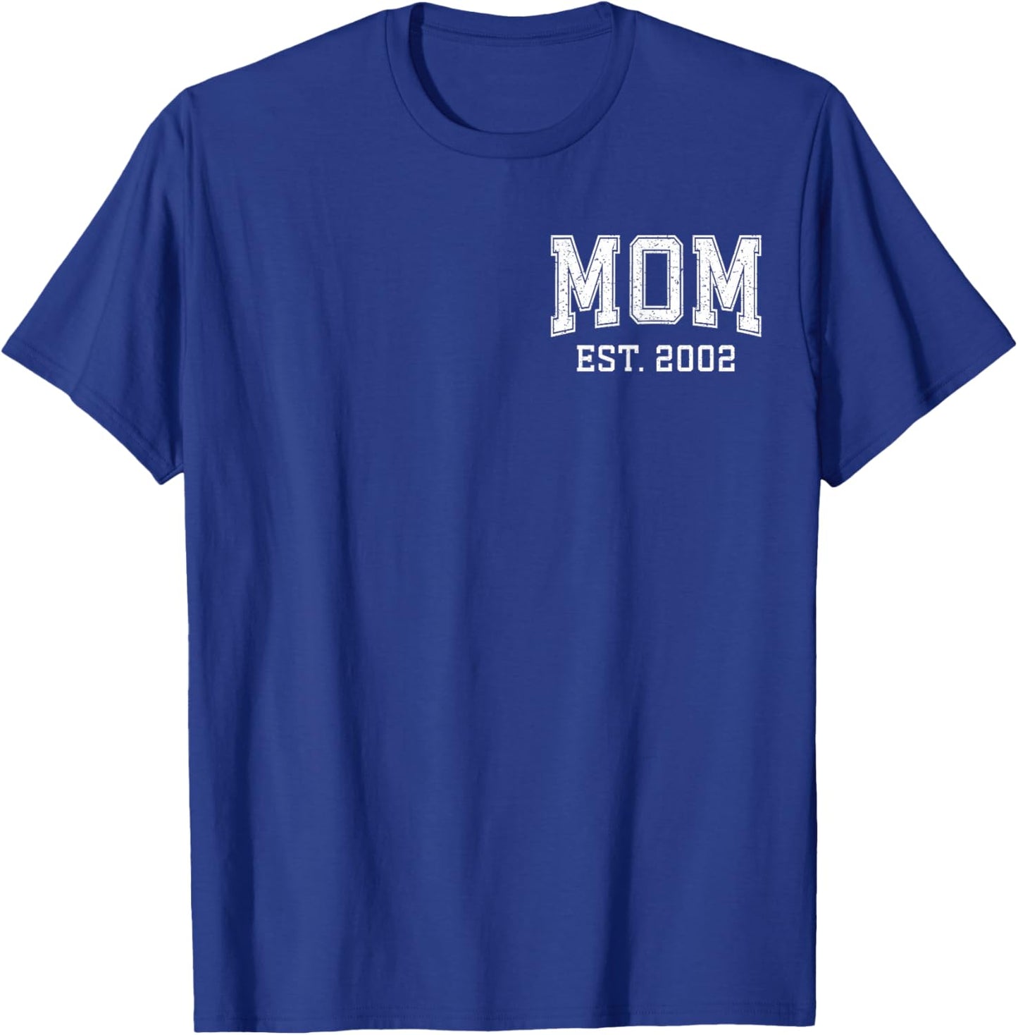 Mom Est 2002 Custom Personalized Mother’s Day Customized T-Shirt - T-Shirt | Royal