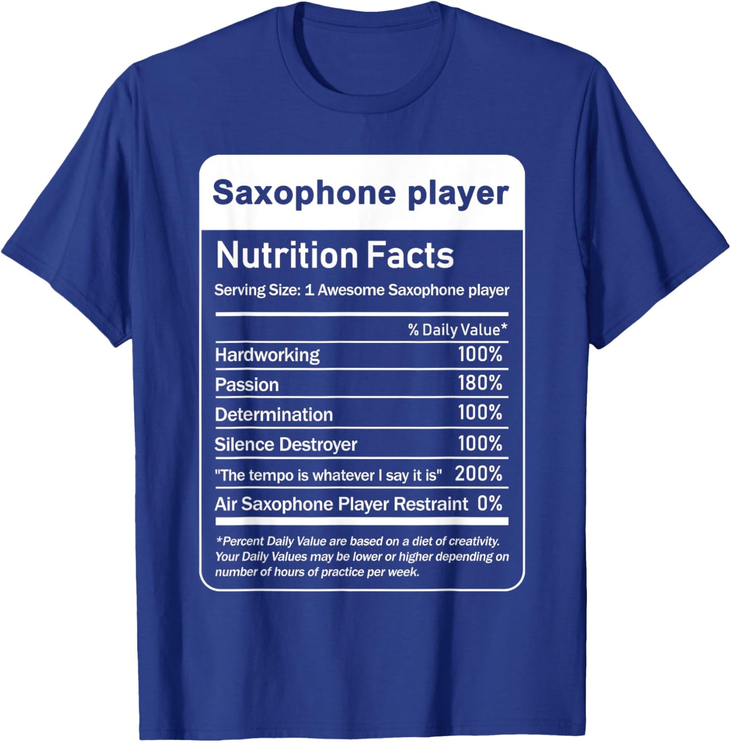 saxophone player Nutrition Facts Food Facts T-Shirt - T-Shirt | Royal