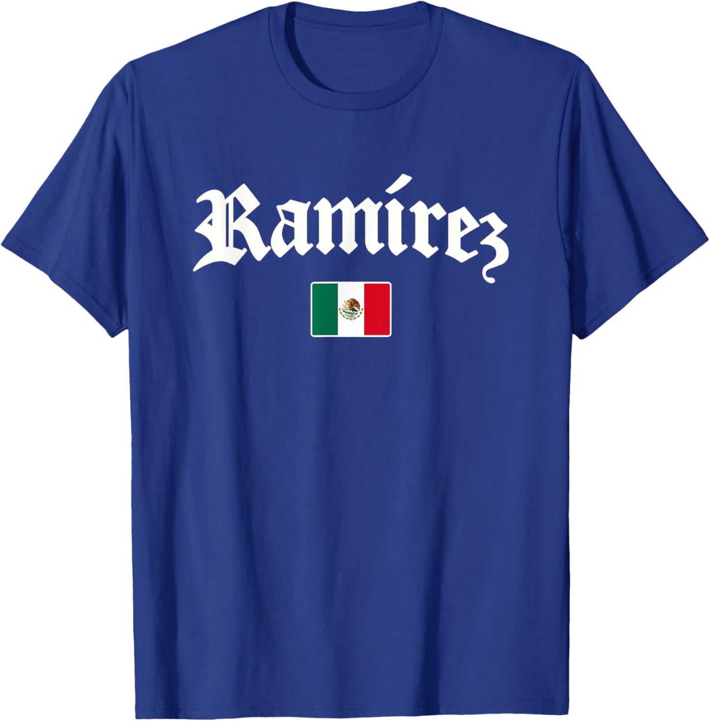 Ramirez Mexican Flag of Mexico T-Shirt - T-Shirt | Royal