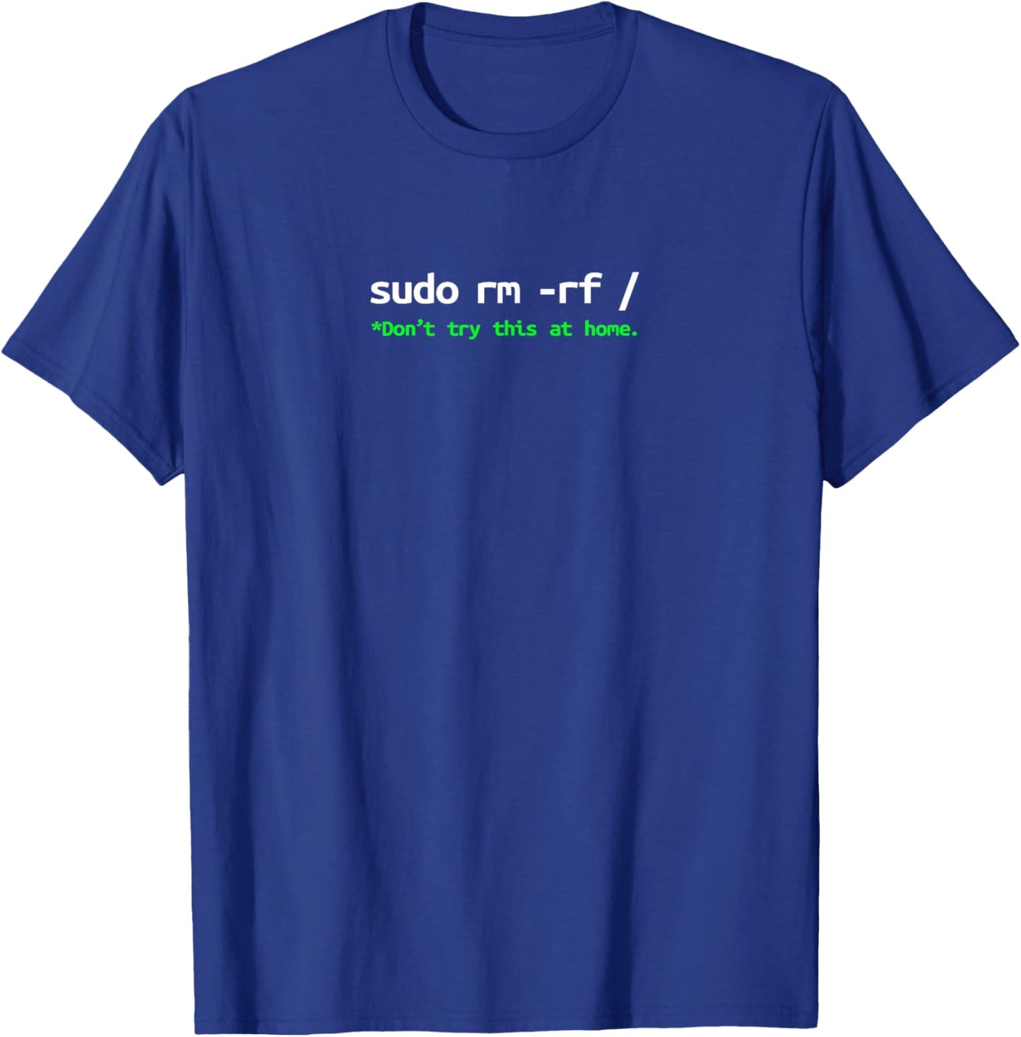Linux Sudo RM RF Programmer, Engineer, Open Source Funny T-Shirt - T-Shirt | Royal