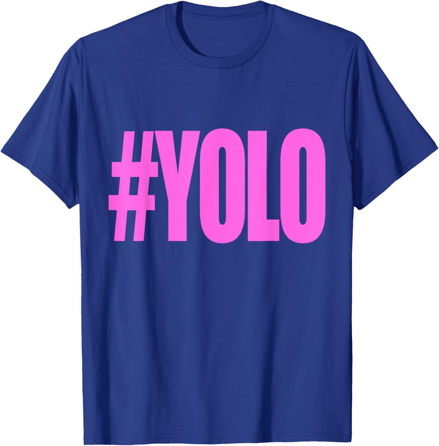 Hashtag Yolo T-Shirt - T-Shirt | Royal