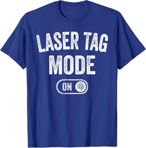 Laser Tag Mode On Funny Laser Tag Player Gift Instructor T-Shirt - T-Shirt | Royal