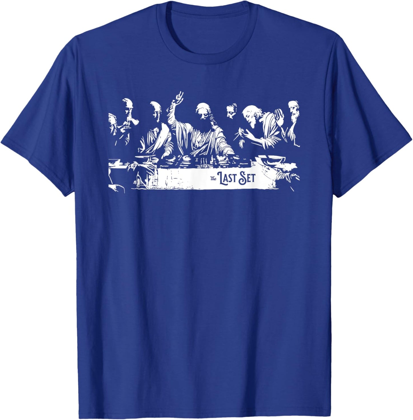 The Last Set Jesus DJ Festival Music Rave Season T-Shirt - T-Shirt | Royal
