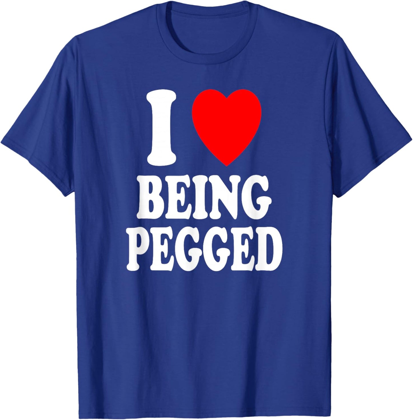 I Heart (Love) Being Pegged T-Shirt - T-Shirt | Royal