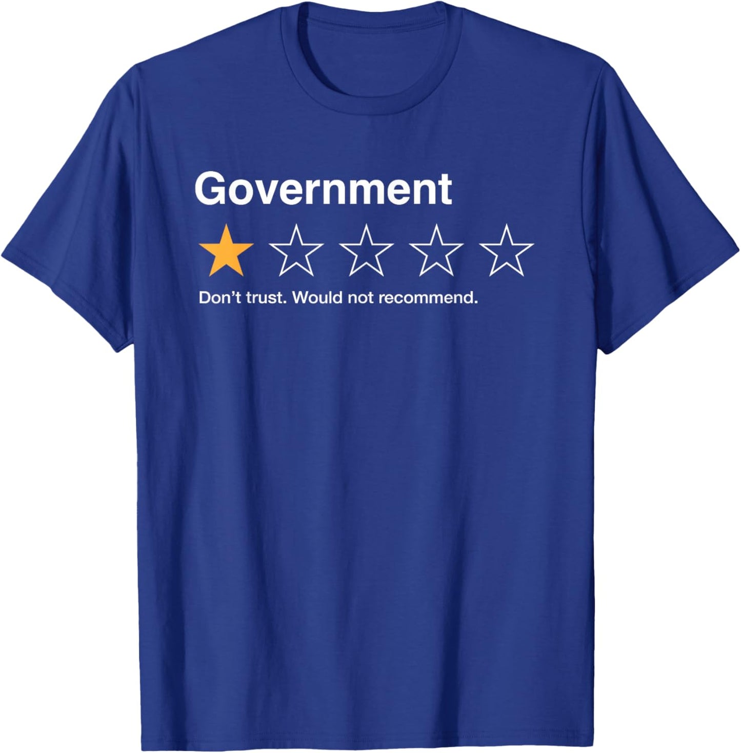 Government One Star Rating Would Not Recommend Sarcastic T-Shirt - T-Shirt | Royal