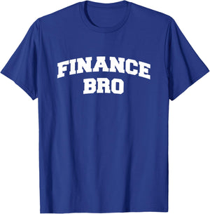 Finance Bro Stock Broker Funny Banker T-Shirt - T-Shirt | Royal