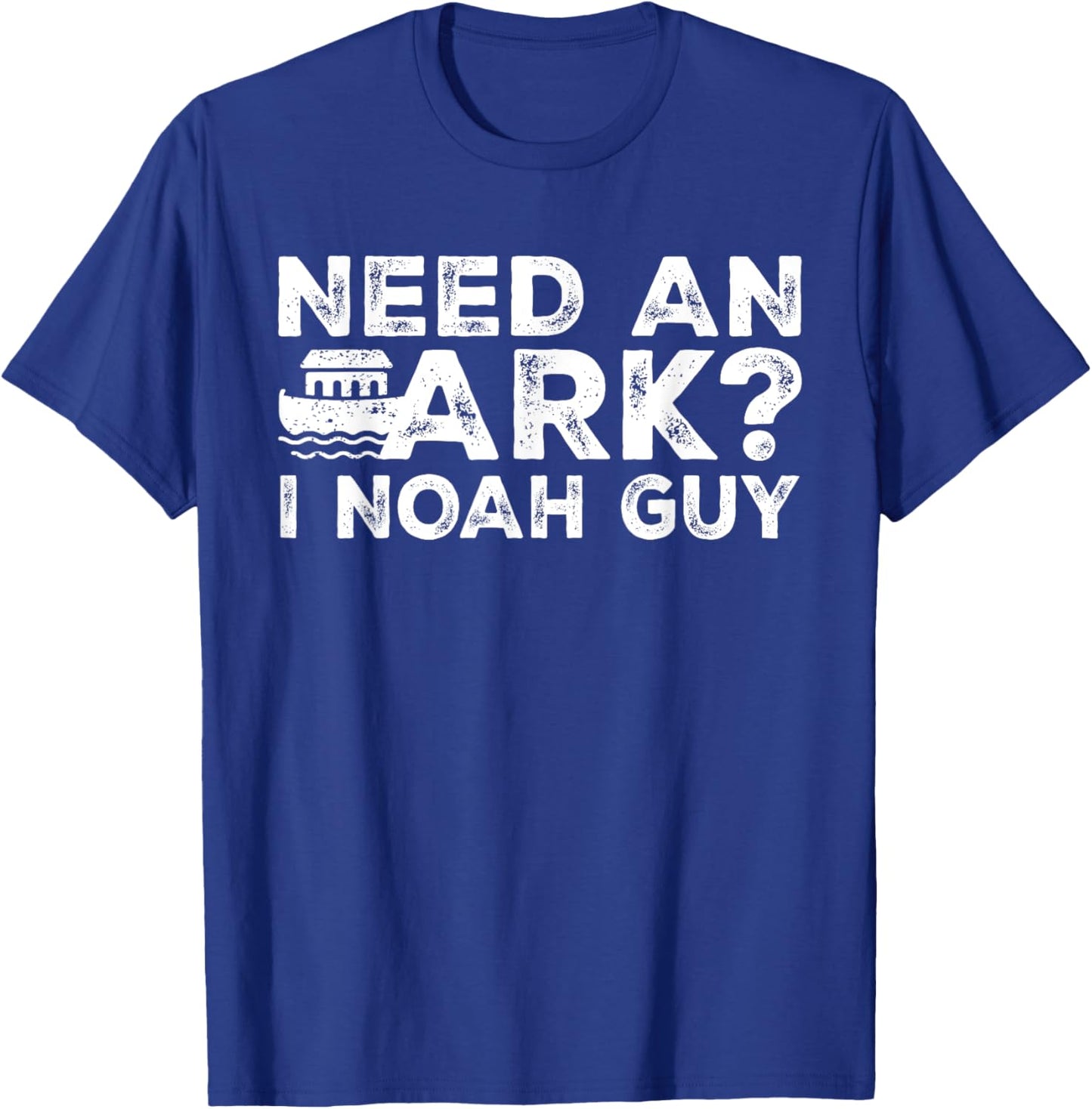 Funny Christian Pun Need an Ark I Noah Guy Kids Men Women T-Shirt - T-Shirt | Royal