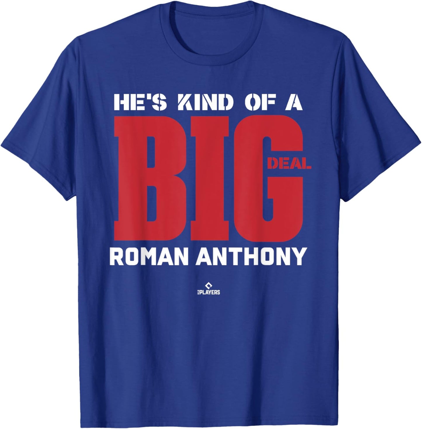 Big Deal Roman Anthony Prospect Baseball Fan Gear T-Shirt - T-Shirt | Royal