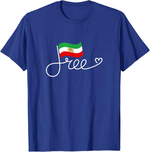 Iran Flag Free – Persia Freedom Word Art Persia T-Shirt - T-Shirt | Royal