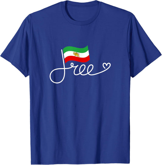 Iran Flag Free – Persia Freedom Word Art Persia T-Shirt - T-Shirt | Royal