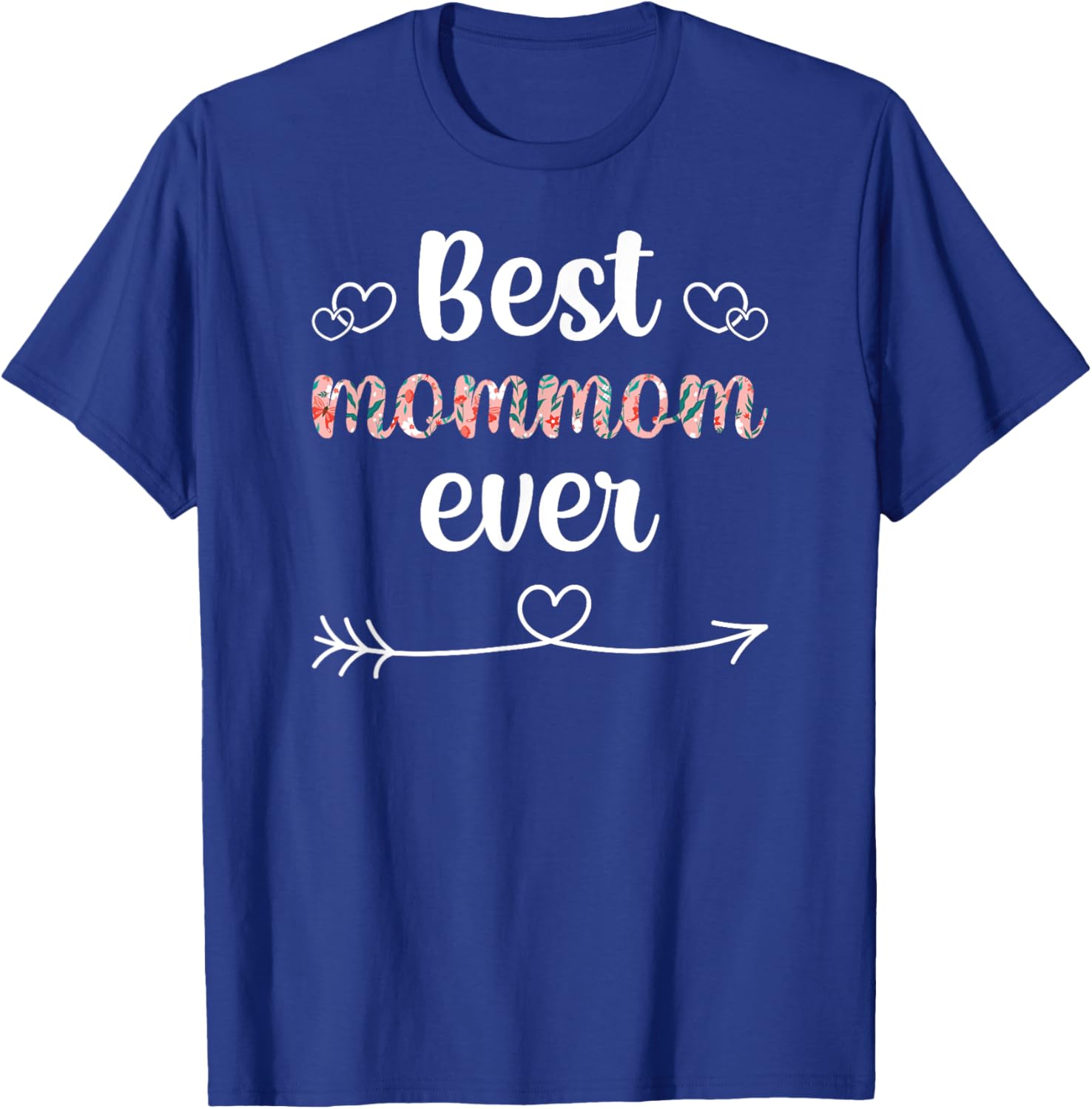 Best Mommom Ever Mommom Grandma Mommom Grandmother T-Shirt - T-Shirt | Royal