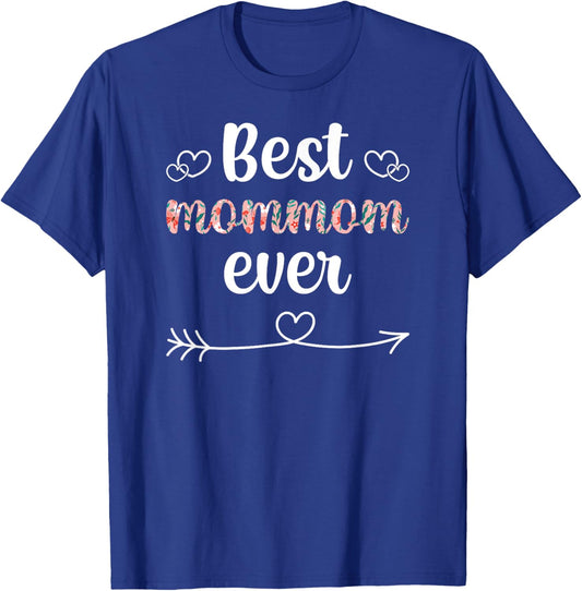 Best Mommom Ever Mommom Grandma Mommom Grandmother T-Shirt - T-Shirt | Royal