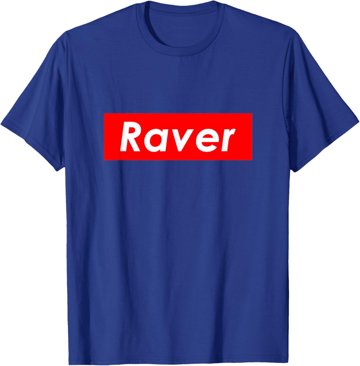 Raver Best Hardcore EDM Festival Music Club Outfit Ravers T-Shirt - T-Shirt | Royal