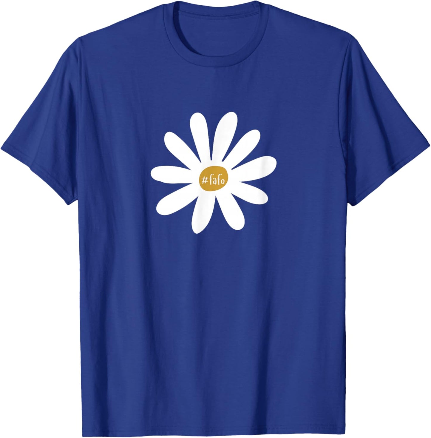 The FAFO Daisy T-Shirt - T-Shirt | Royal