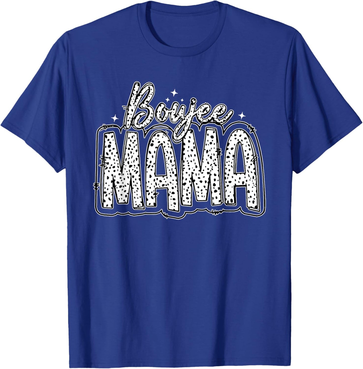 Boujee Mama, Mom Life, Funny Trending Mother's Day T-Shirt - T-Shirt | Royal