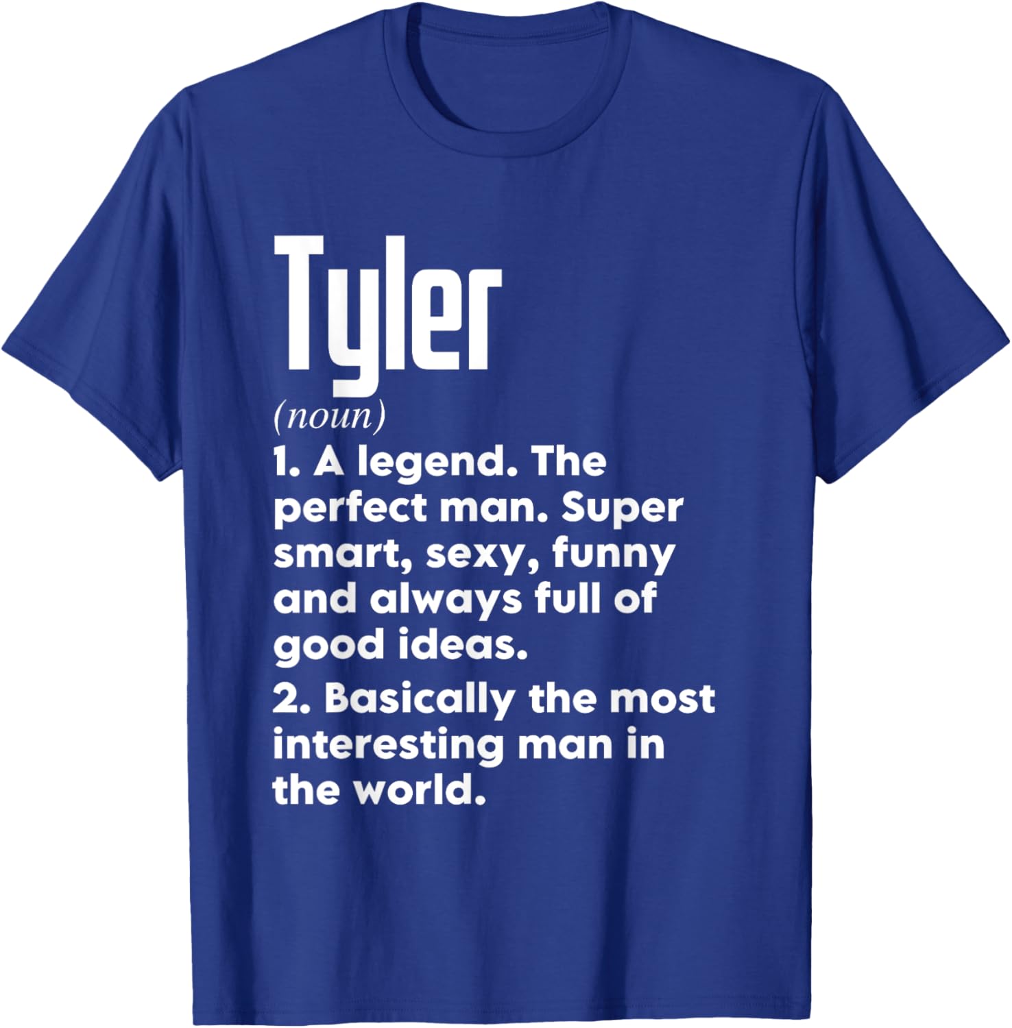 Tyler Name Definition Funny Meaning Personalized T-Shirt - T-Shirt | Royal
