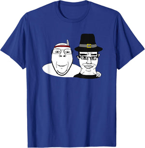 Soyjak Wojak Soyboy Thanksgiving Pilgrim Native America Chud T-Shirt - T-Shirt | Royal