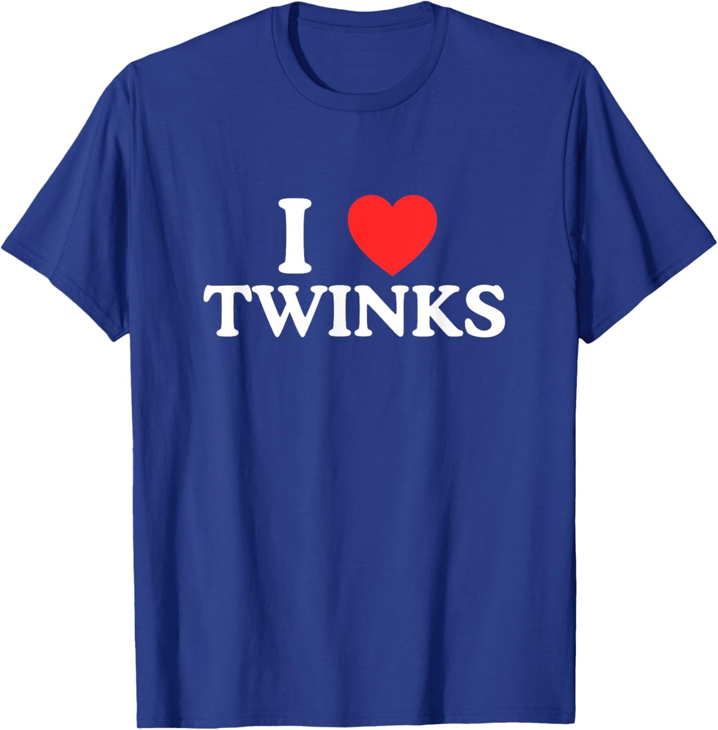 I Love Heart Twinks Funny LGBTQ+ Gay Pride Parade Meme Joke T-Shirt - T-Shirt | Royal