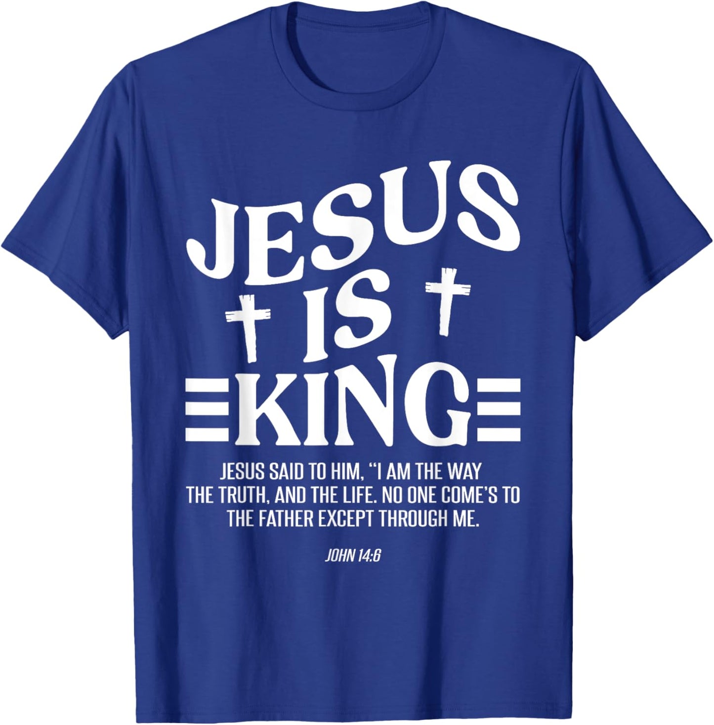 Christian Lovers Jesus Is King Jesus Faith Jesus Is King T-Shirt - T-Shirt | Royal