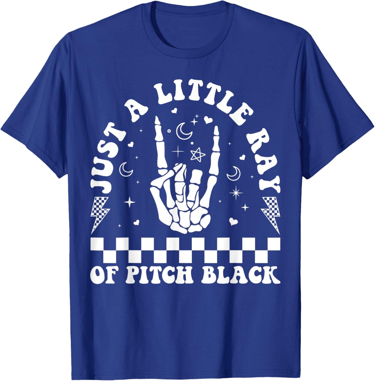 Just A Little Ray Of Pitch Black Goth Halloween Gothic Witch T-Shirt - T-Shirt | Royal