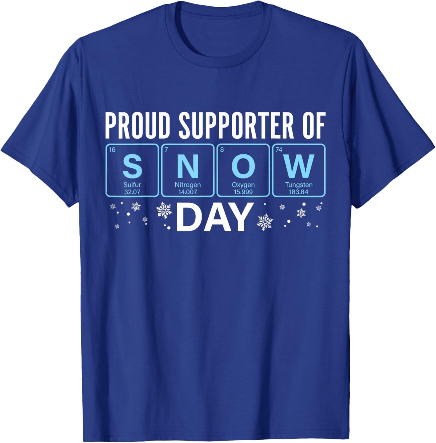 Proud Supporter Of Snow Days Christmas Chemistry Teacher T-Shirt - T-Shirt | Royal