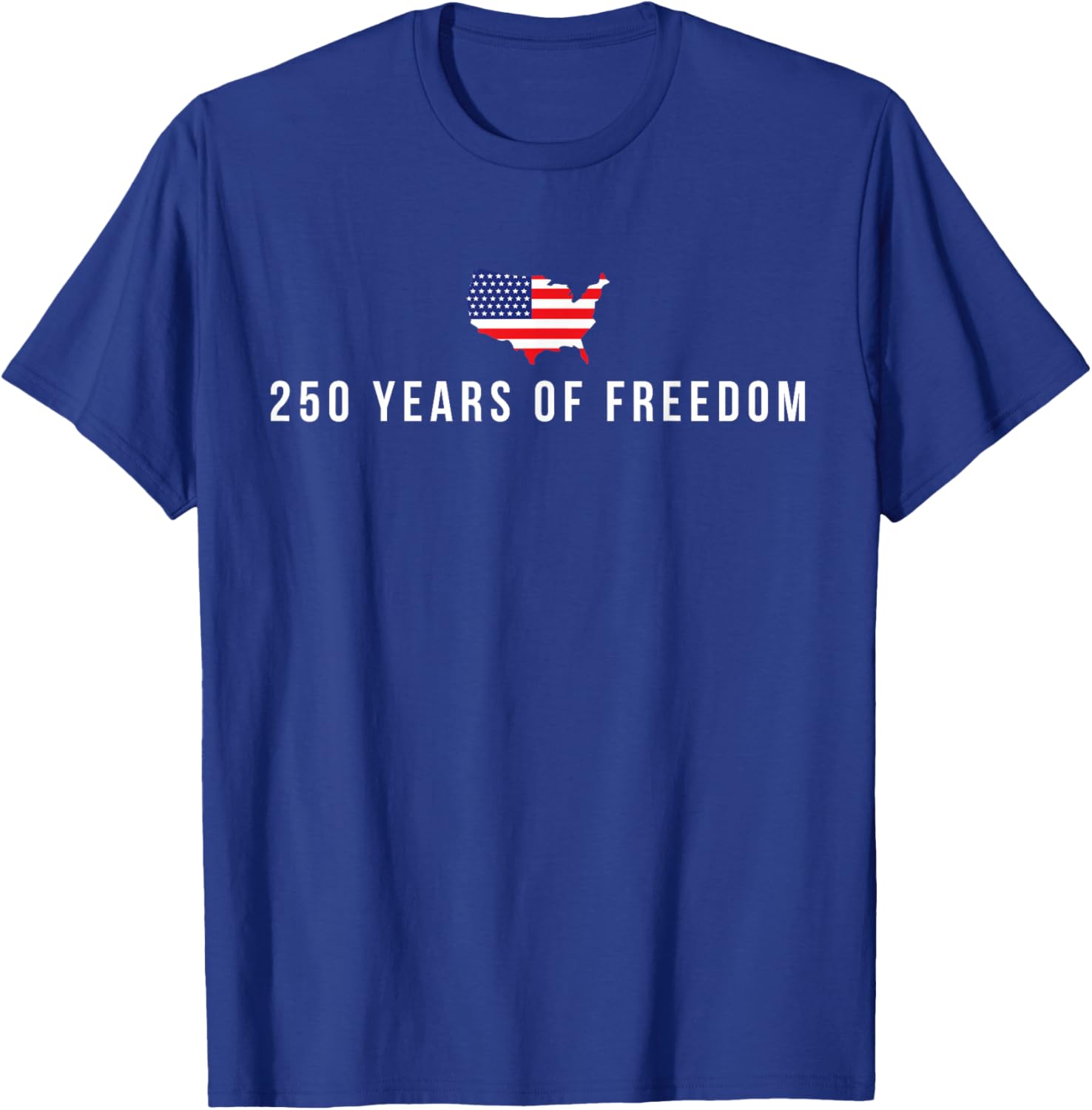 250 Years of Freedom 250th Anniversary USA Flag 4th of July T-Shirt - T-Shirt | Royal