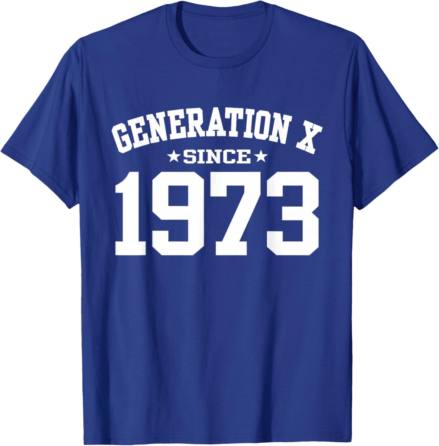 Generation X Since 1973 Gen X Birthday T-Shirt - T-Shirt | Royal