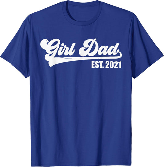 Girl Dad Est 2021 Retro Proud Vintage Father of Daughters T-Shirt - T-Shirt | Royal