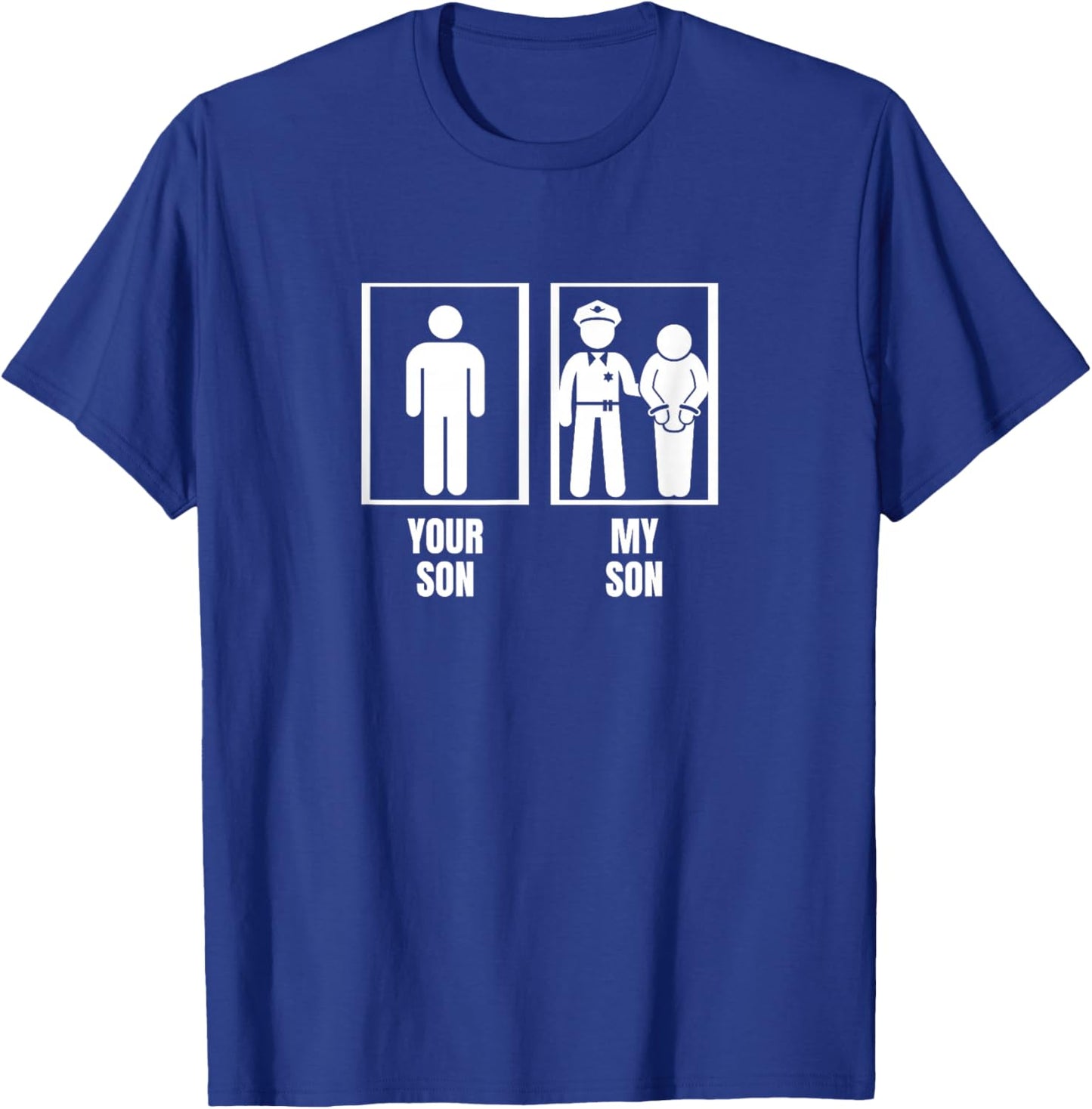 Your Son My Son Dad Father Mom Mother Proud Police Officer T-Shirt - T-Shirt | Royal