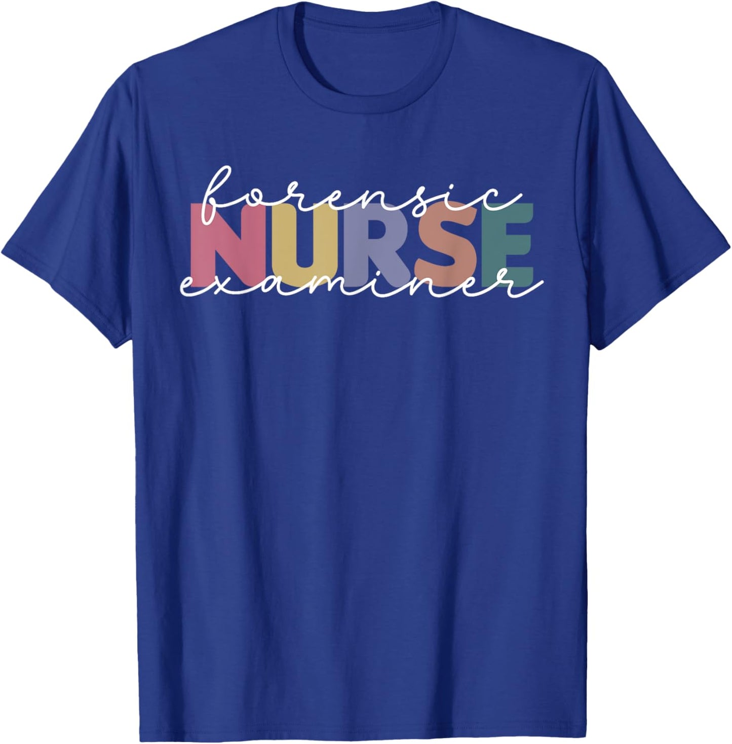 Forensic Nurse Examiner Cute Medical Correctional Nurse T-Shirt - T-Shirt | Royal