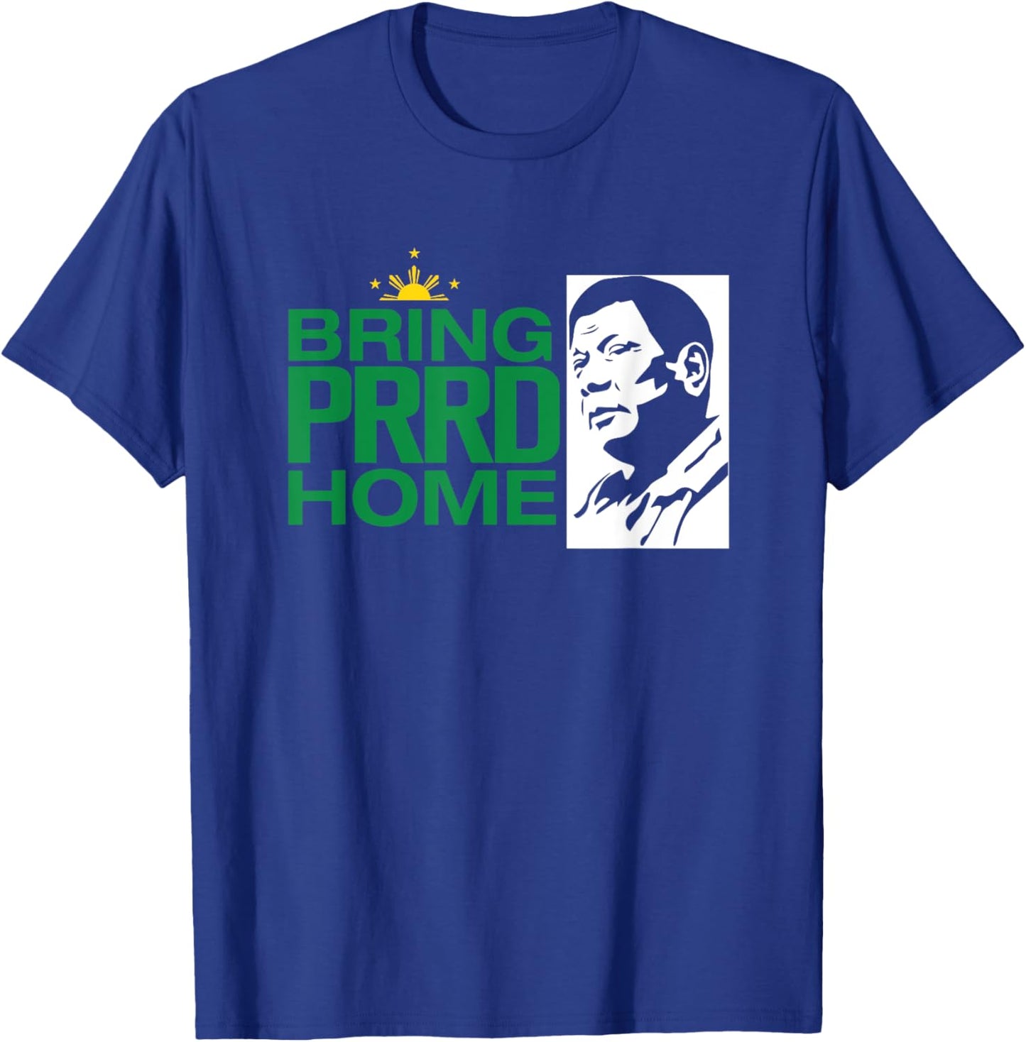 Bring Prrd Home T-Shirt - T-Shirt | Royal