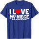 I Love My Niece And Yes She Bought Me This T-Shirt - T-Shirt | Royal