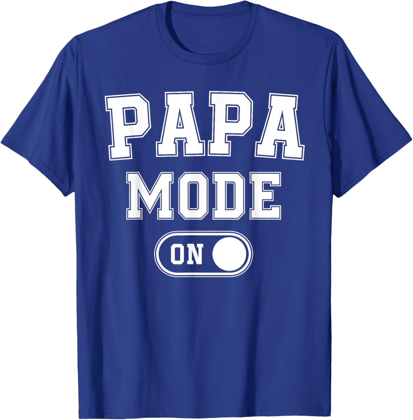 Papa Mode On Funny Soon To Be Dad Gifts 1St Time Dad Father T-Shirt - T-Shirt | Royal