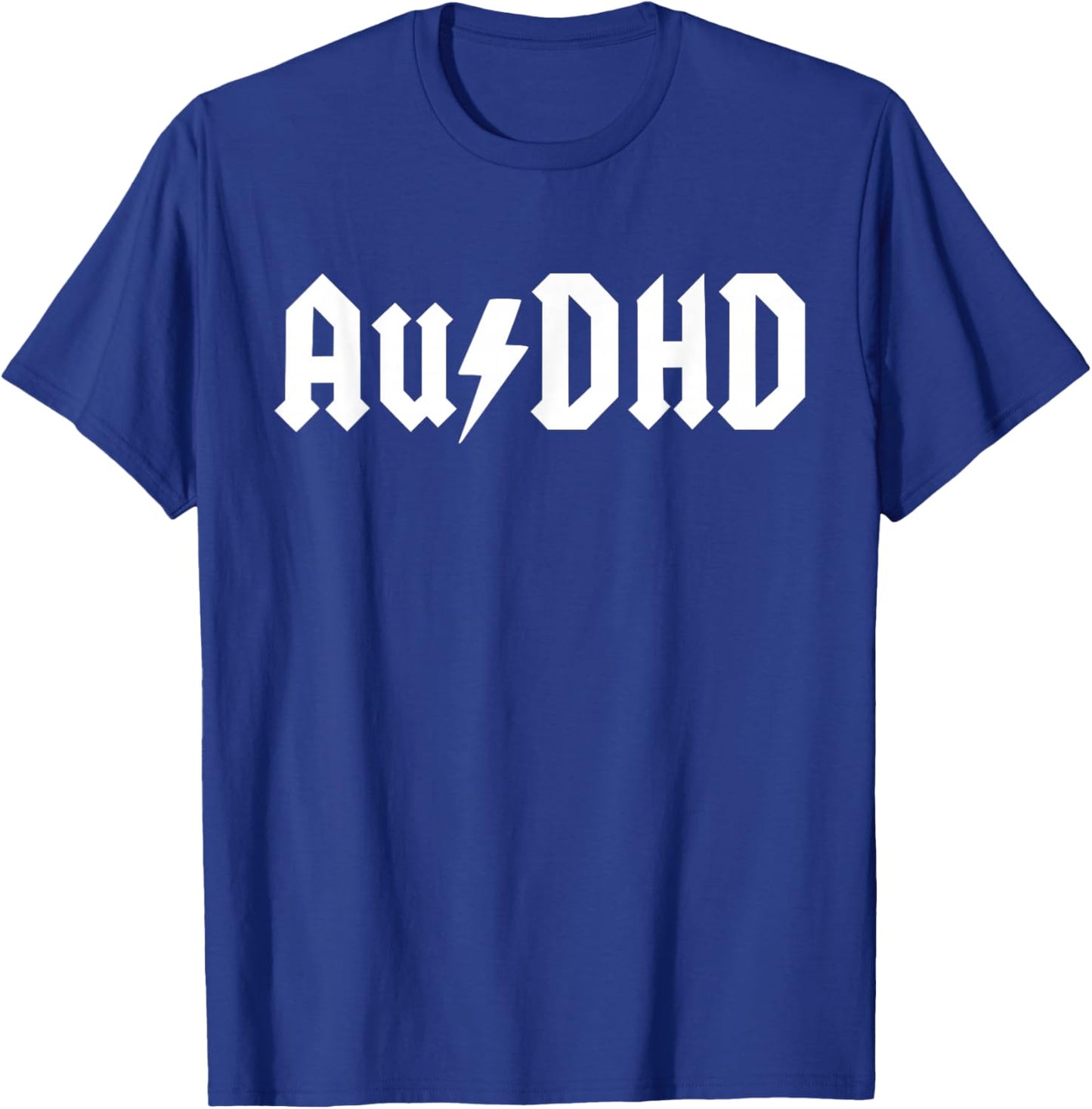 AuDHD Autism + ADHD Both Neurodivergent Lightning Funny T-Shirt - T-Shirt | Royal