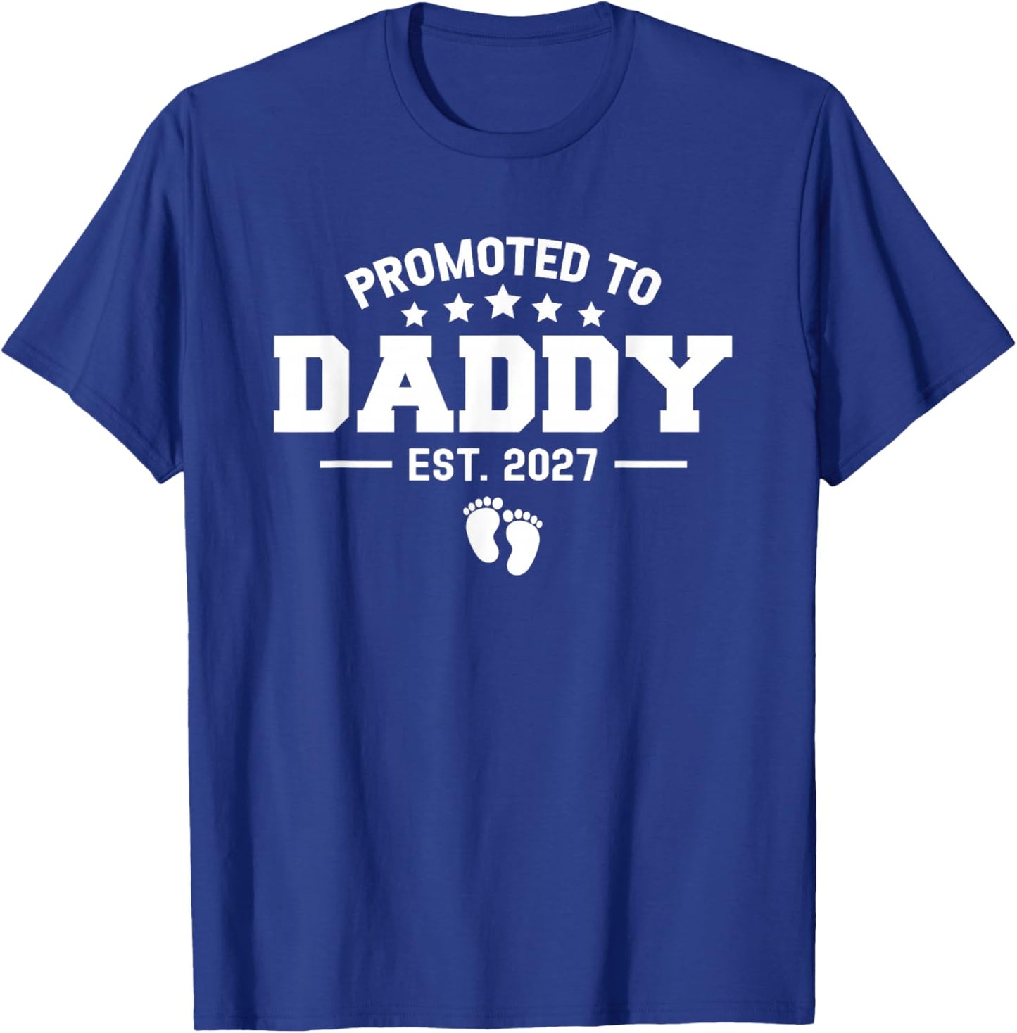 Promoted to Daddy 2027 Baby Pregnancy Announcement New Dad T-Shirt - T-Shirt | Royal