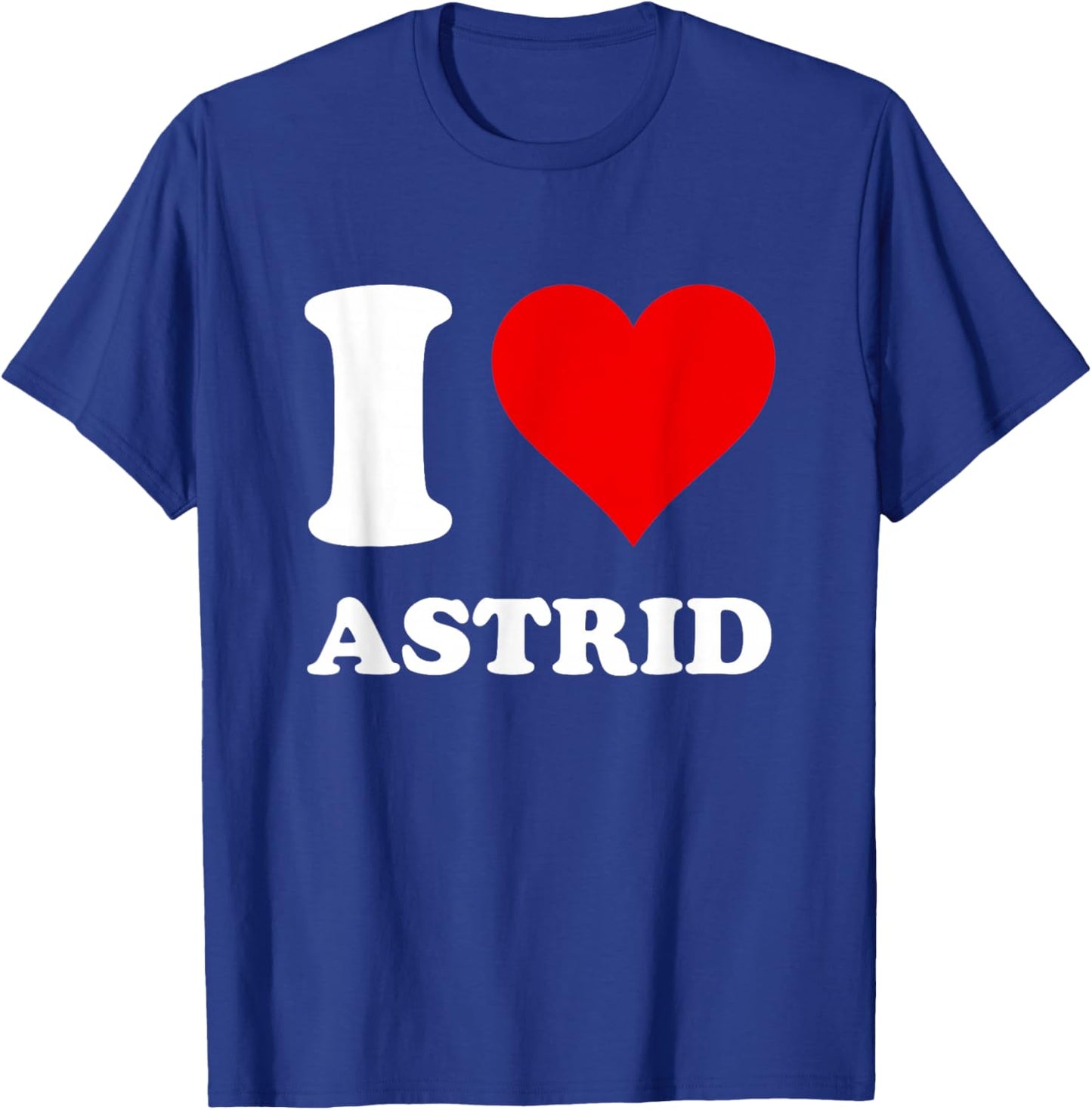 Red Heart I Love Astrid T-Shirt - T-Shirt | Royal