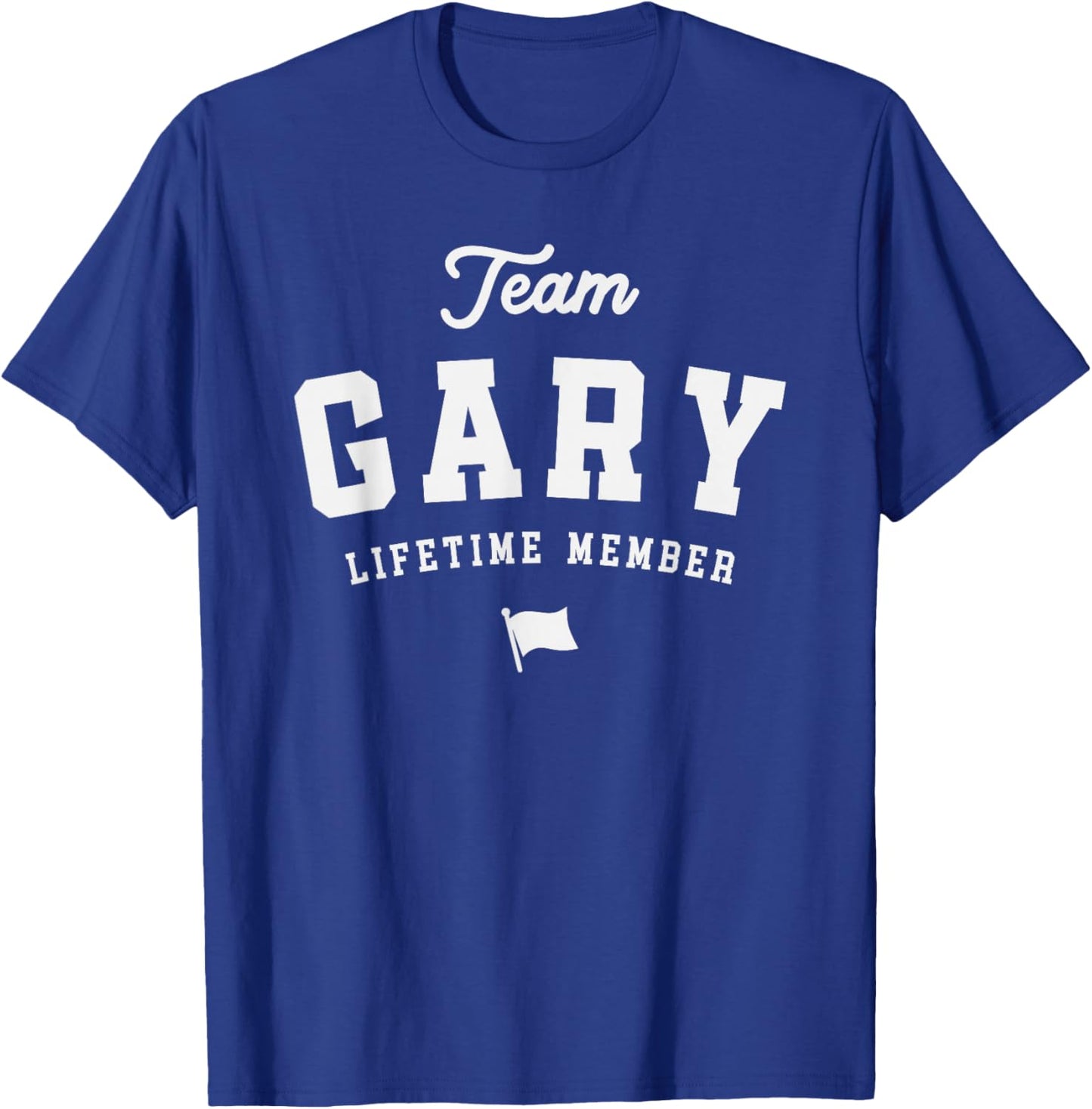 Gary Personalized Name Apparel Cld Team Gary Lifetime Member Funny Name Gary -Adults Black Small T-Shirt - T-Shirt | Royal