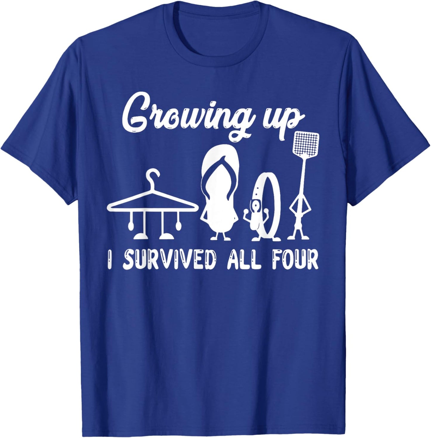 Funny Growing Up I Survived All Four T-Shirt - T-Shirt | Royal