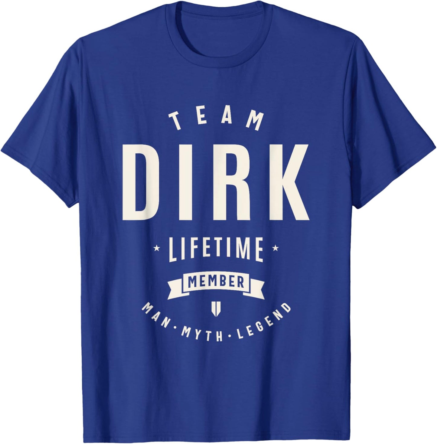 Team Dirk Lifetime Member Funny Name Dirk T-Shirt - T-Shirt | Royal