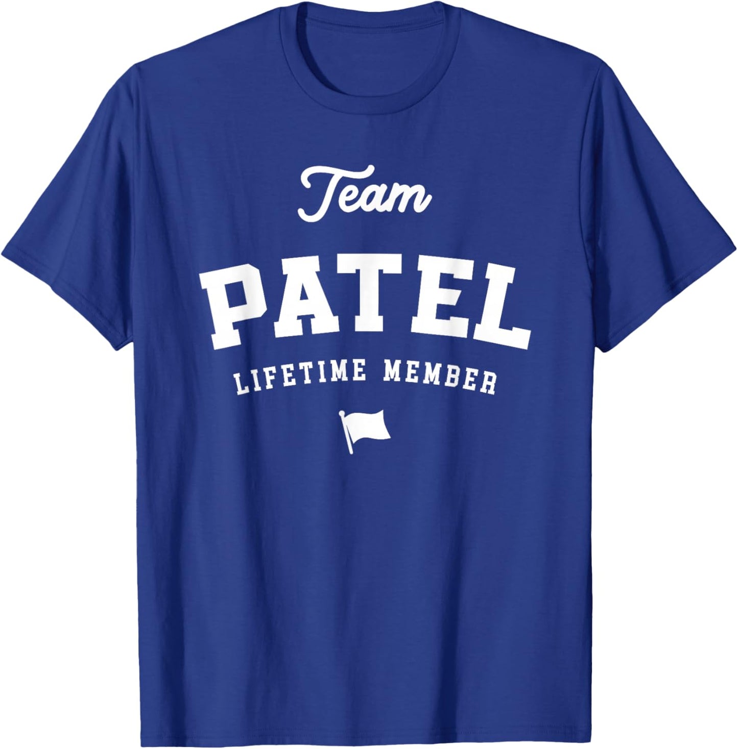 Team Patel Lifetime Member Funny Name Patel T-Shirt - T-Shirt | Royal