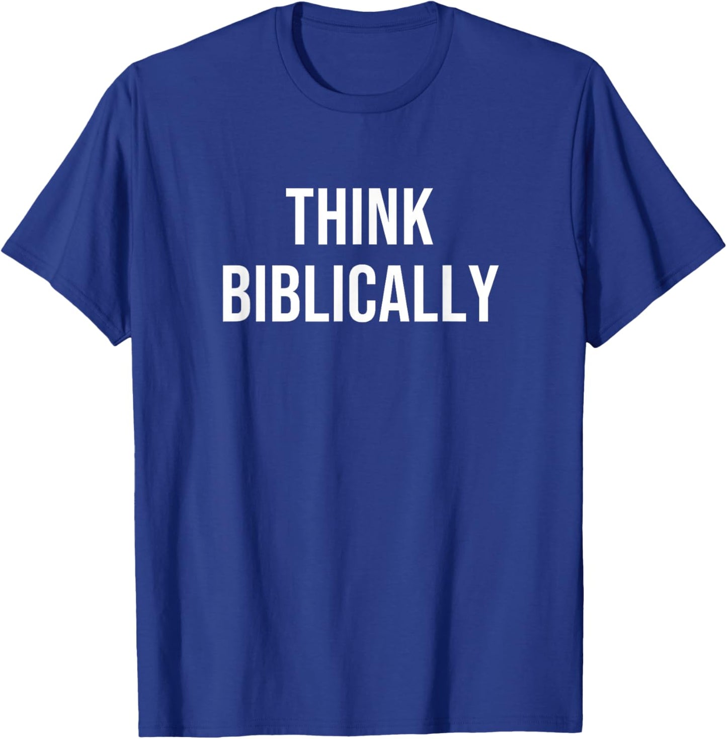 Think Biblically T-Shirt - T-Shirt | Royal