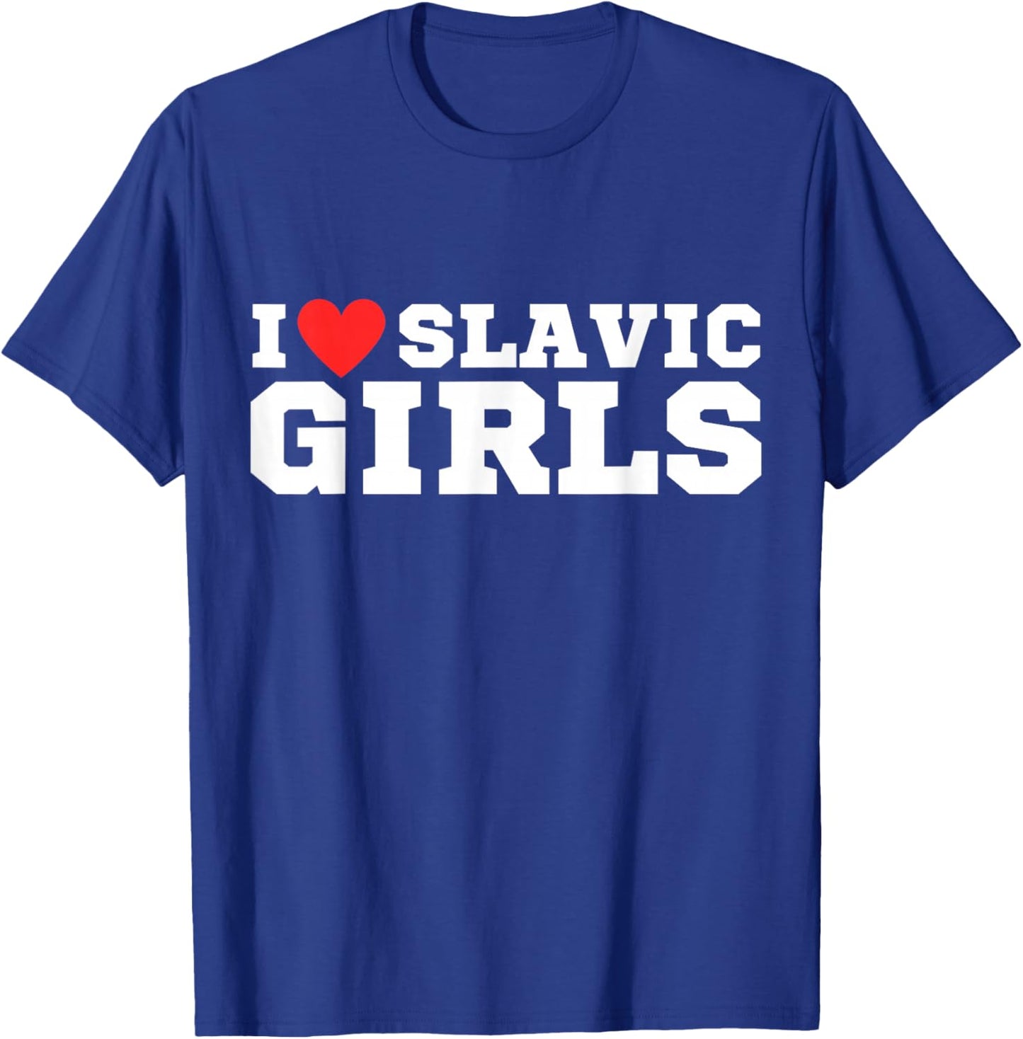 I love slavic girls | y2k | red heart | love | slavic T-Shirt - T-Shirt | Royal