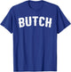 Butch T-Shirt - T-Shirt | Royal
