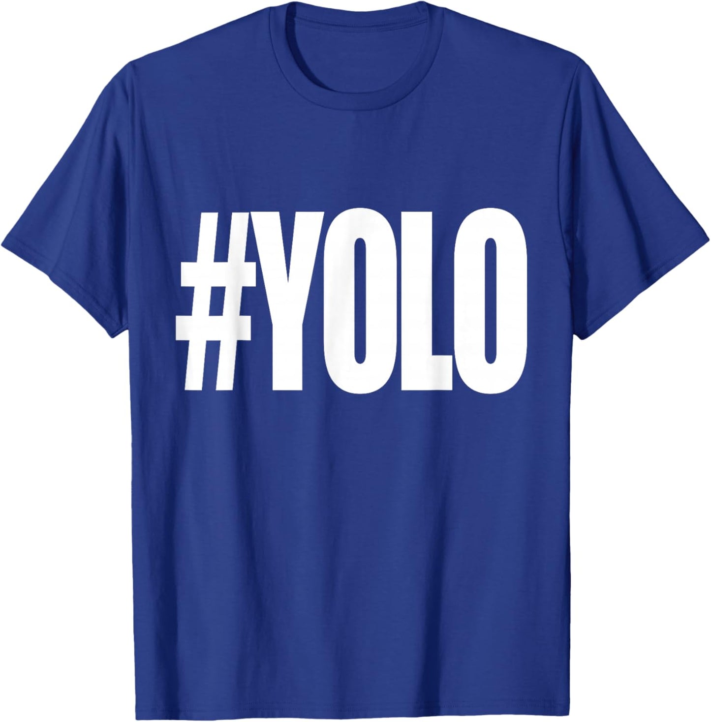 Hashtag Yolo T-Shirt - T-Shirt | Royal