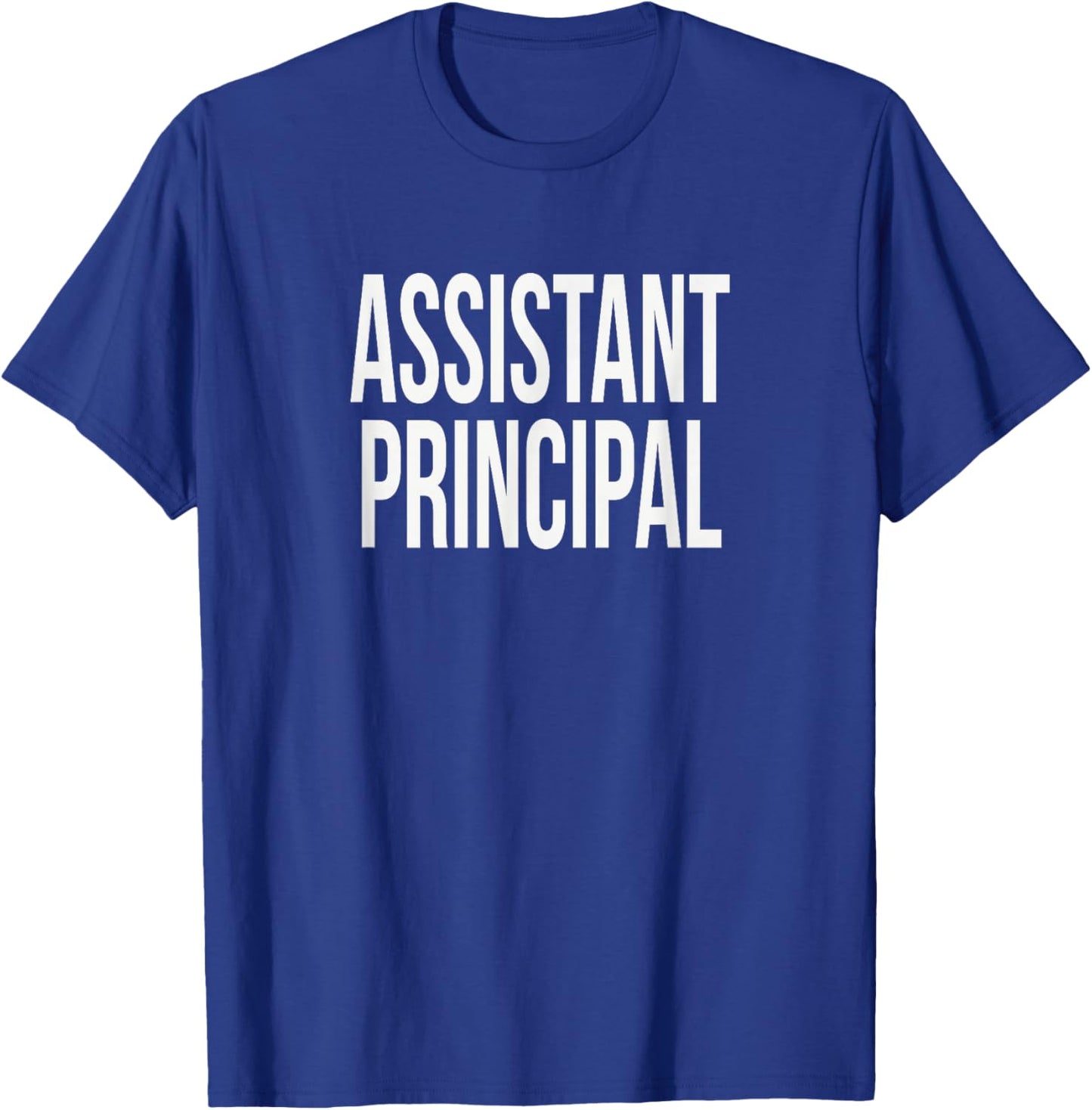 Assistant Principal Appreciation Day for Work Week T-Shirt - T-Shirt | Royal