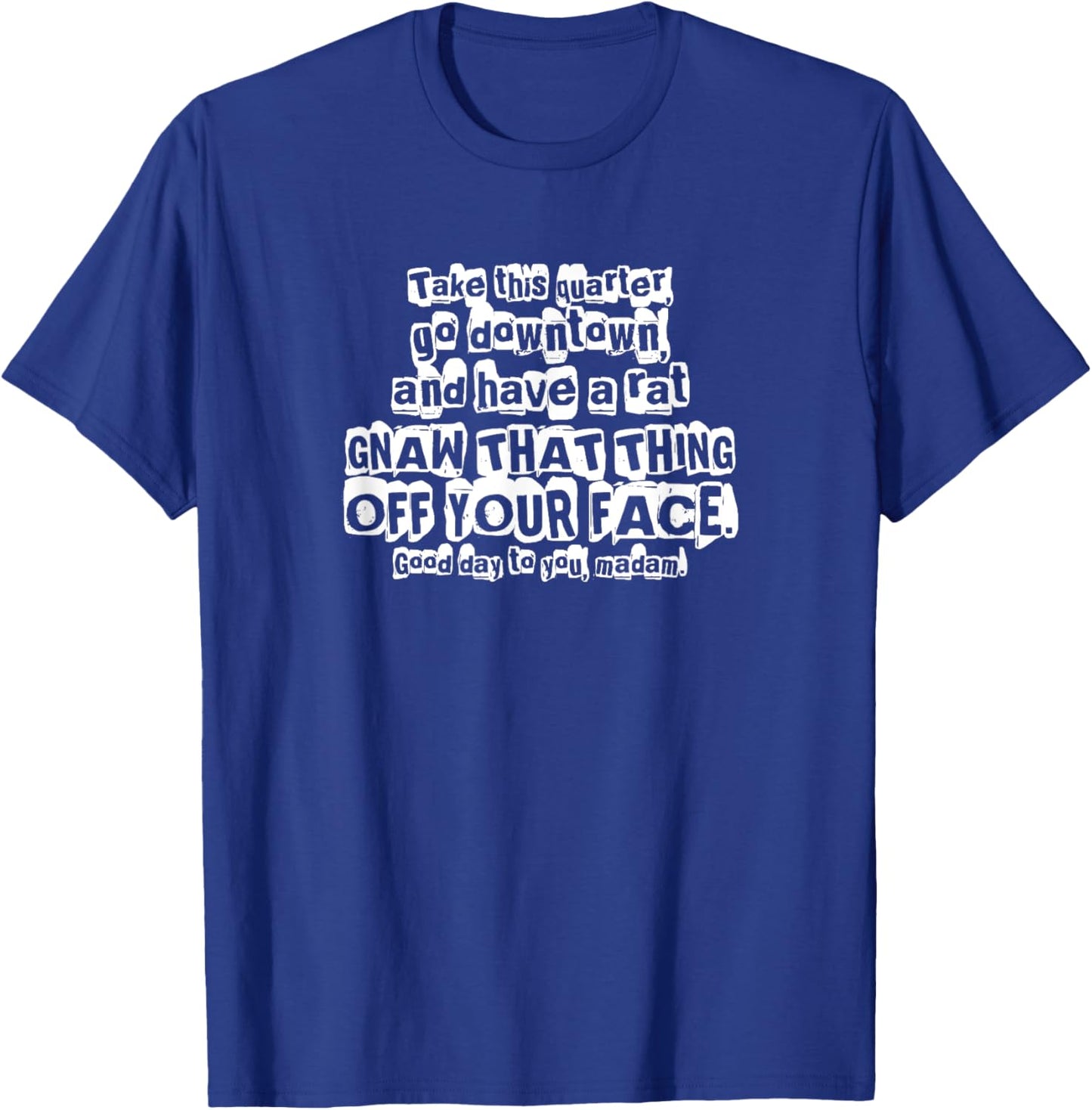 KDK12 Studios, Inc -Adults Black Modern Classic Movie Quote - Here Is A Quarter - Uncle Buck T-Shirt - T-Shirt | Royal