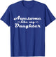 Awesome Like My Daughter Classic Lettering Father's Day Dad T-Shirt - T-Shirt | Royal