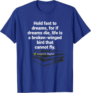 Langston Hughes Quote Poem Birthday Feb. 1st T-Shirt - T-Shirt | Royal